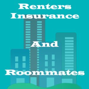 Roommates and Renters Insurance Graphic | Huff Insurance | Pasadena Maryland